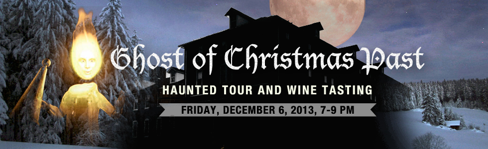 CHOST OF CHRISTMAS PAST TOUR AND WINE TASTING